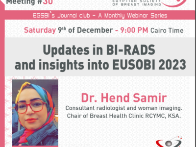 30- Hend Samir – Updates in BI-RADS and insi hts into EUSOBI – 2023