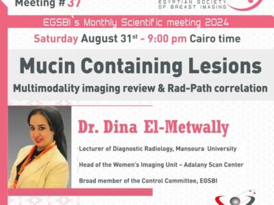 37- Dr Dina El-Metwally – Mucin Containing Lesions Multimodality imaging review & Rad-Path correlation – 2024