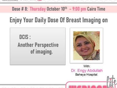 Dose # 8 DCIS another imaging perspective Dr. Engy Abdullah